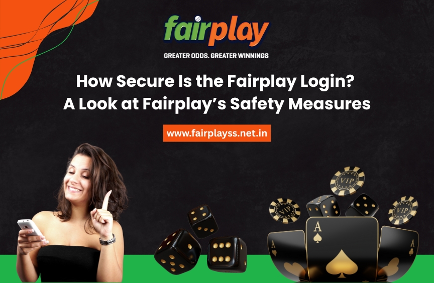 How Secure Is the Fairplay Login? A Look at Fairplay’s Safety Measures