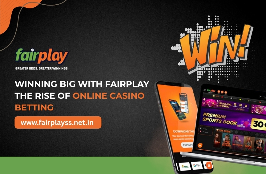 Winning Big with Fairplay: The Rise of Online Casino Betting